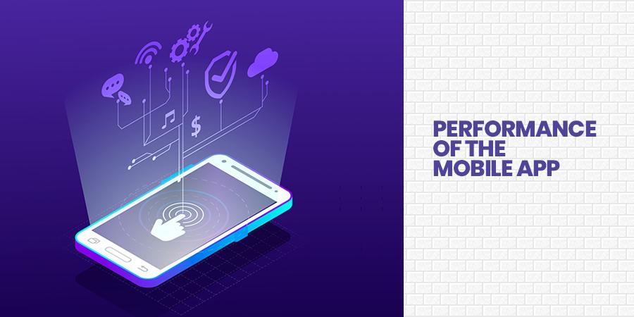 Performance of the Mobile App