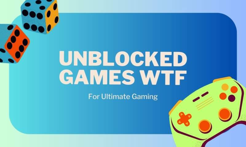 What are Unblocked Games WTF