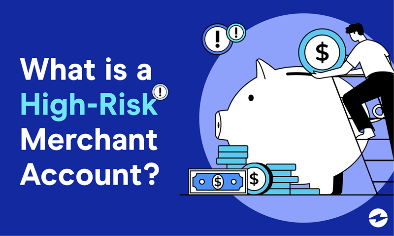 What is a High Risk Merchant