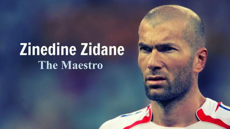 Zinedine Zidane The Maestro